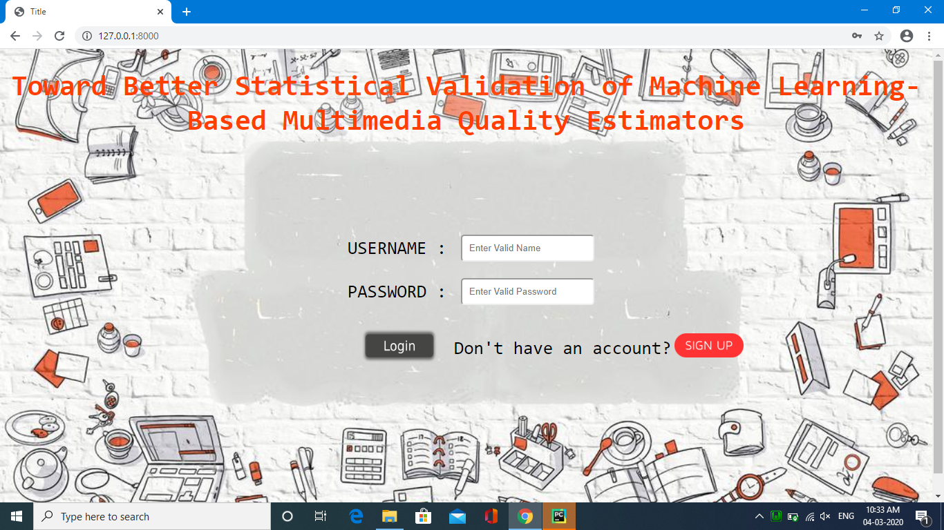 TOWARDS BETTER STATISTICAL VALIDATION OF MACHINE LEARNING BASED MULTIMEDIA QUALITY ESTIMATOR